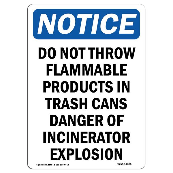 Signmission OSHA Notice Sign, 18" Height, Aluminum, Do Not Throw Flammable Products Sign, Portrait OS-NS-A-1218-V-11385